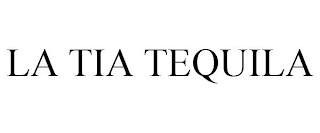 LA TIA TEQUILA