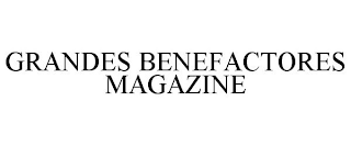 GRANDES BENEFACTORES MAGAZINE