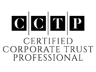 CCTP CERTIFIED CORPORATE TRUST PROFESSIONAL