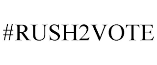 #RUSH2VOTE