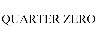 QUARTER ZERO