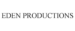 EDEN PRODUCTIONS