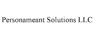 PERSONAMEANT SOLUTIONS LLC