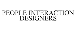 PEOPLE INTERACTION DESIGNERS