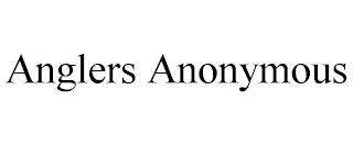 ANGLERS ANONYMOUS