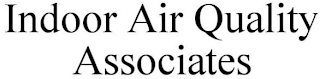 INDOOR AIR QUALITY ASSOCIATES