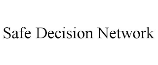 SAFE DECISION NETWORK