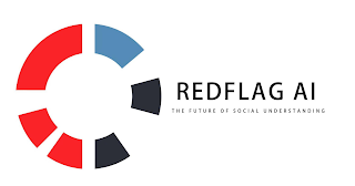 REDFLAG AI THE FUTURE OF SOCIAL UNDERSTANDING