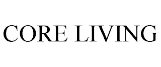 CORE LIVING