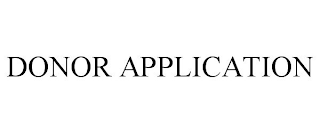DONOR APPLICATION
