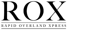 ROX RAPID OVERLAND XPRESS