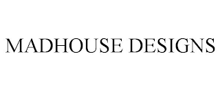 MADHOUSE DESIGNS