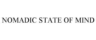 NOMADIC STATE OF MIND