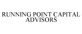 RUNNING POINT CAPITAL ADVISORS