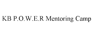 KB P.O.W.E.R MENTORING CAMP