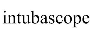 INTUBASCOPE