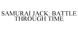 SAMURAI JACK: BATTLE THROUGH TIME