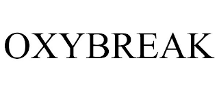 OXYBREAK