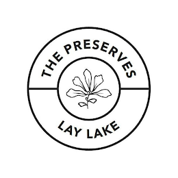 THE PRESERVES LAY LAKE