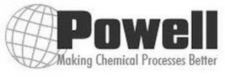 POWELL MAKING CHEMICAL PROCESSES BETTER