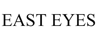 EAST EYES