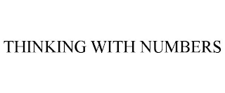 THINKING WITH NUMBERS