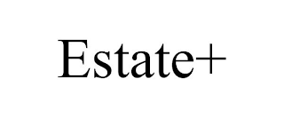 ESTATE+