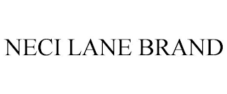 NECI LANE BRAND