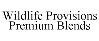 WILDLIFE PROVISIONS PREMIUM BLENDS