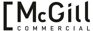 MCGILL COMMERCIAL