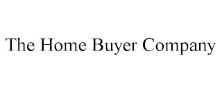 THE HOME BUYER COMPANY