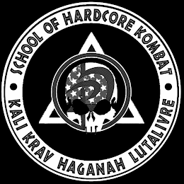 ·SCHOOL OF HARDCORE KOMBAT KALI KRAV HAGANAH LUTALIVRE