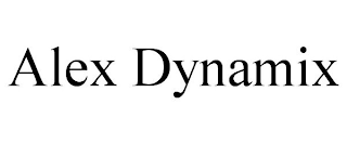 ALEX DYNAMIX