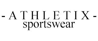 - A T H L E T I X - SPORTSWEAR