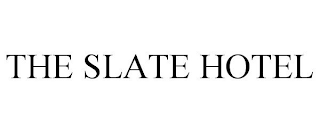 THE SLATE HOTEL