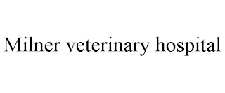 MILNER VETERINARY HOSPITAL