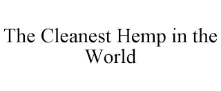 THE CLEANEST HEMP IN THE WORLD