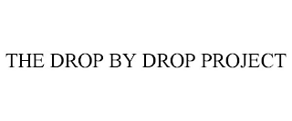 THE DROP BY DROP PROJECT