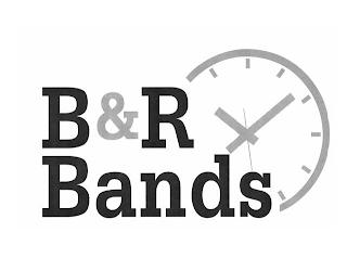 B & R BANDS