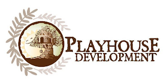 PLAYHOUSE DEVELOPMENT