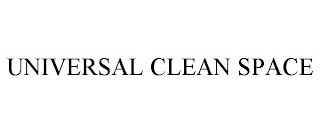 UNIVERSAL CLEAN SPACE