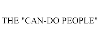 THE "CAN-DO PEOPLE"