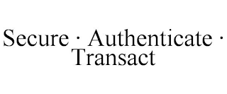 SECURE · AUTHENTICATE · TRANSACT