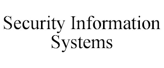 SECURITY INFORMATION SYSTEMS