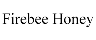 FIREBEE HONEY