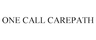 ONE CALL CAREPATH