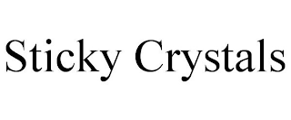 STICKY CRYSTALS