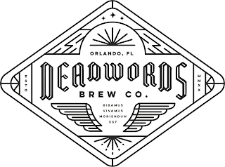 ORLANDO, FL DEADWORDS BREW CO. BIBAMUS VIVAMUS MORIENDUM EST ESTD MMXX