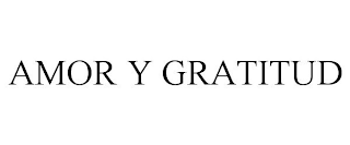 AMOR Y GRATITUD