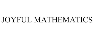 JOYFUL MATHEMATICS